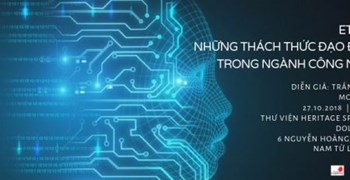 HS-Talk: Ethics 4.0 – Thách thức đạo đức mới ngành công nghệ số